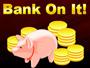 Bank On It