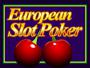 European Slot Poker