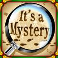 It's a Mystery